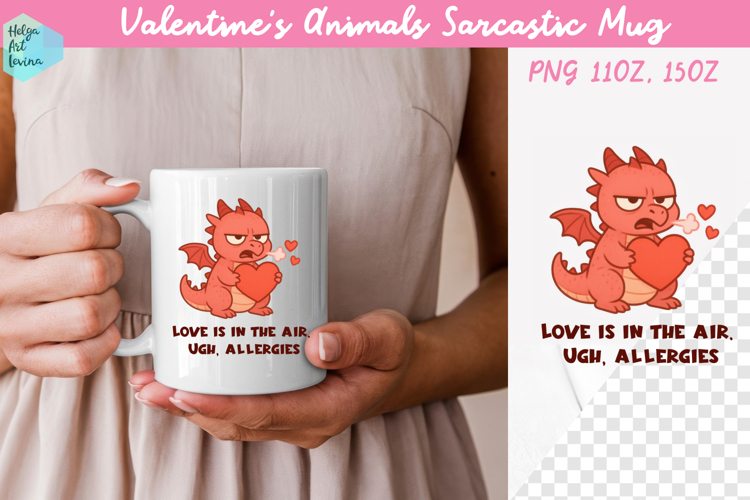 Valentines Animals Sarcastic Mug 15 oz and 11 oz