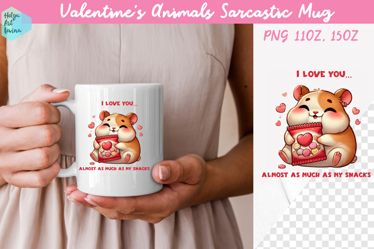 Valentines Animals Sarcastic Mug 15 oz and 11 oz