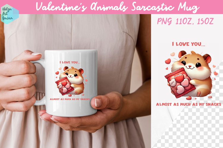 Valentines Animals Sarcastic Mug 15 oz and 11 oz