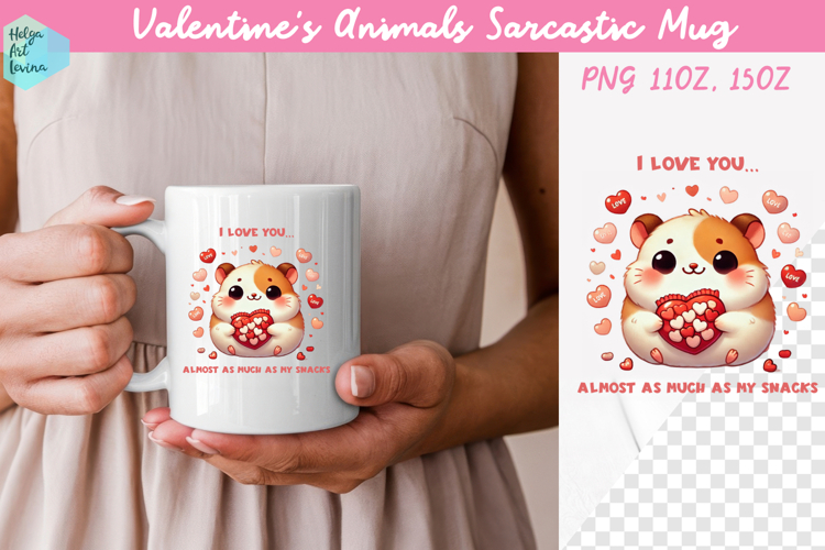 Valentines Animals Sarcastic Mug 15 oz and 11 oz