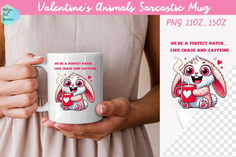 Valentines Animals Sarcastic Mug 15 oz and 11 oz