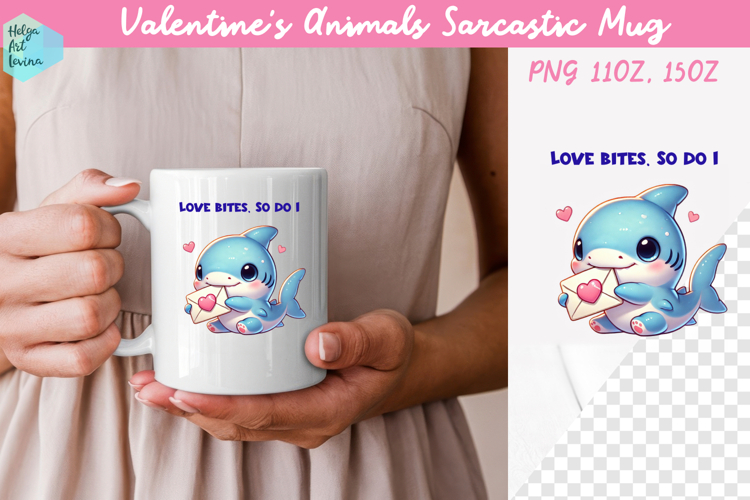 Valentines Animals Sarcastic Mug 15 oz and 11 oz