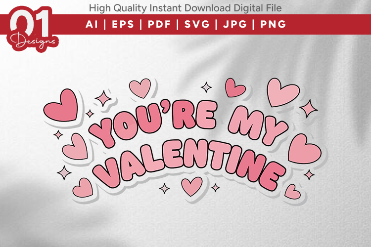 Youre My Valentine Valentine Quotes SVG Design