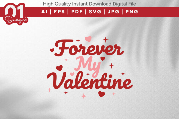 Forever My Valentine Valentine Quotes SVG Design