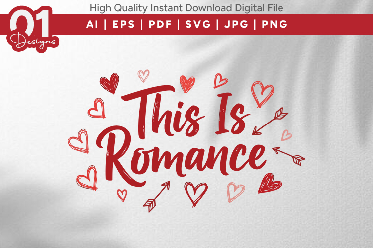 This is Romance Valentine Quotes SVG Design