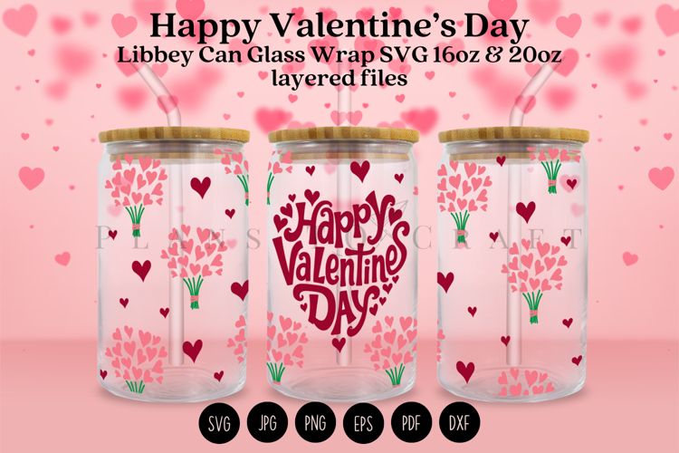 Happy Valentine Day Libbey Can Glass Wrap SVG
