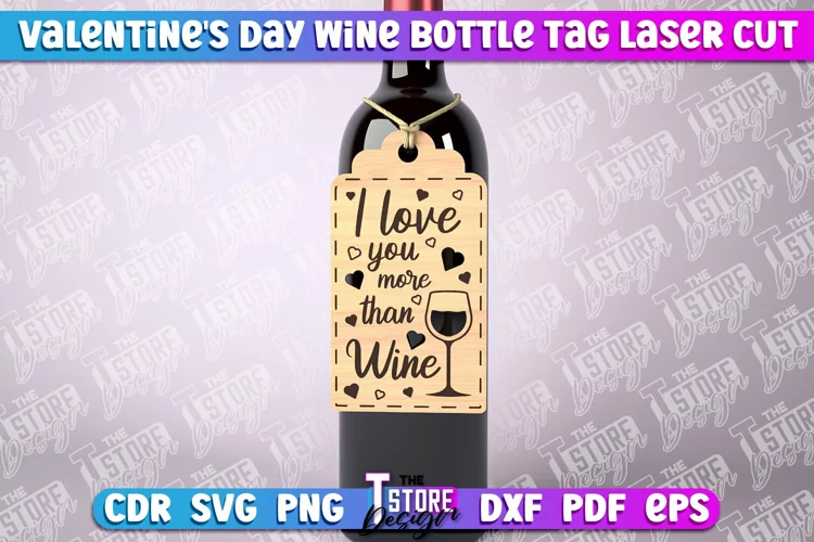 Valentine's Day Wine Bottle Tag Laser Cut | Wine Quotes SVG