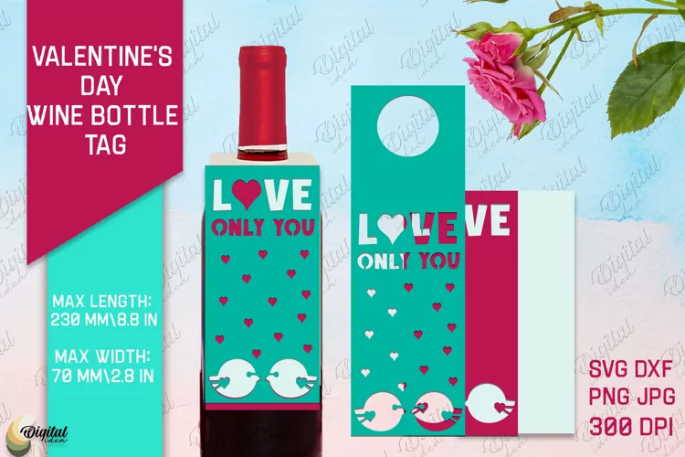 Love Only You SVG. Valentine's Day Wine Bottle Tag Paper Cut