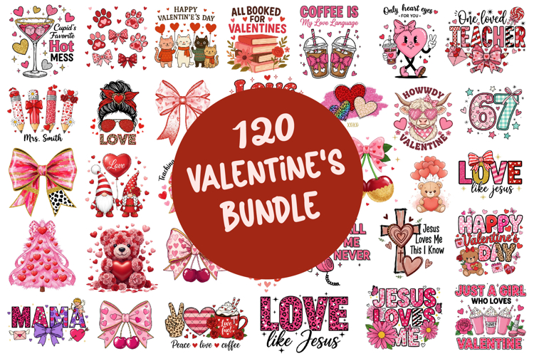 Valentine’s Sublimation Bundle | 120 Cute Love Quote Design
