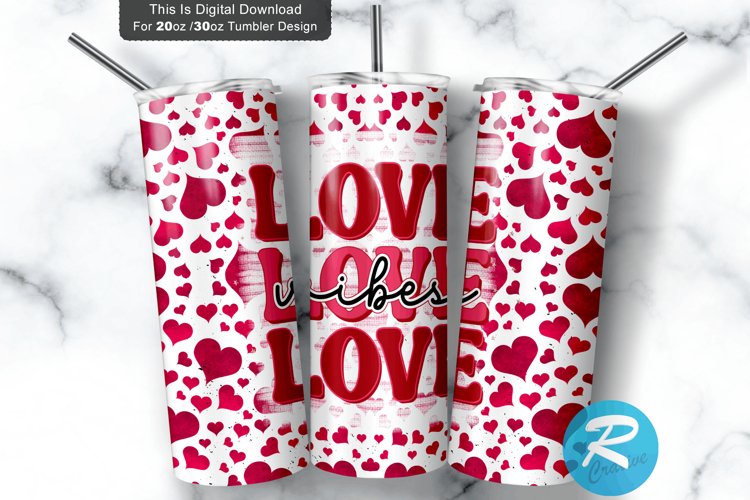 Love vibes 20oz / 30oz Skinny Tumbler Sublimation PNG