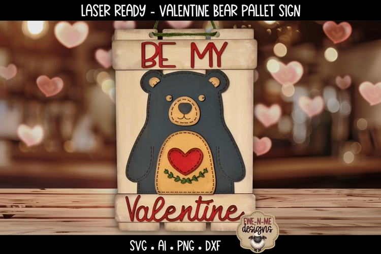 Valentine Bear Layered Laser File | Pallet Sign SVG