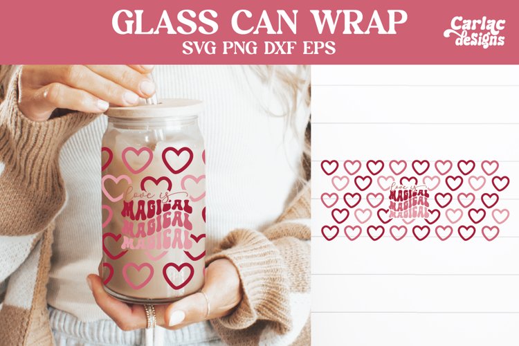 Valentines Glass Can Wrap | 16oz Glass Can Wrap SVG