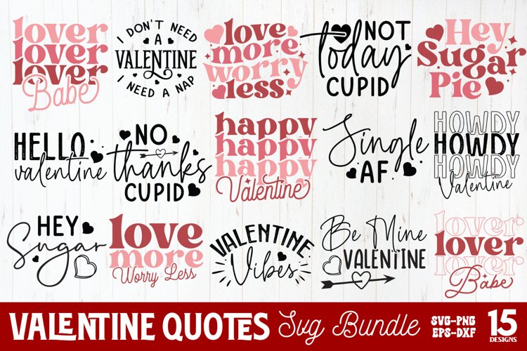 Valentines Day Quotes SVG Bundle, Valentines Day SVG, Valent