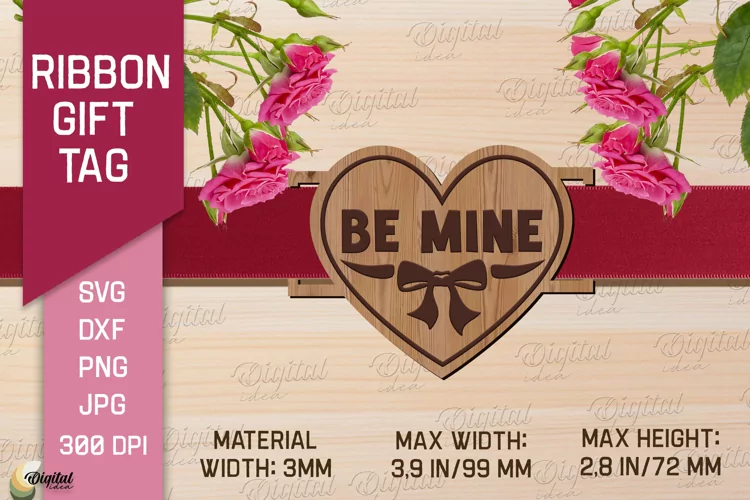 Valentine's Ribbon Gift Tag. Laser Cut Tag. Be Mine SVG
