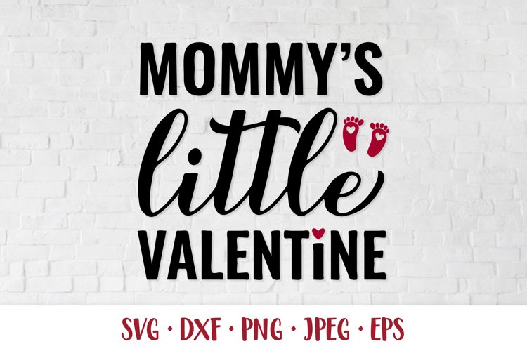 Mommy’s Little Valentine. Valentines Day design for kids