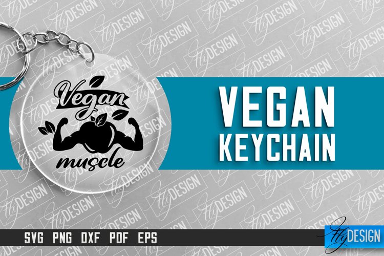 Vegan Keychain Design | Vegan Quotes | Keychain SVG Design