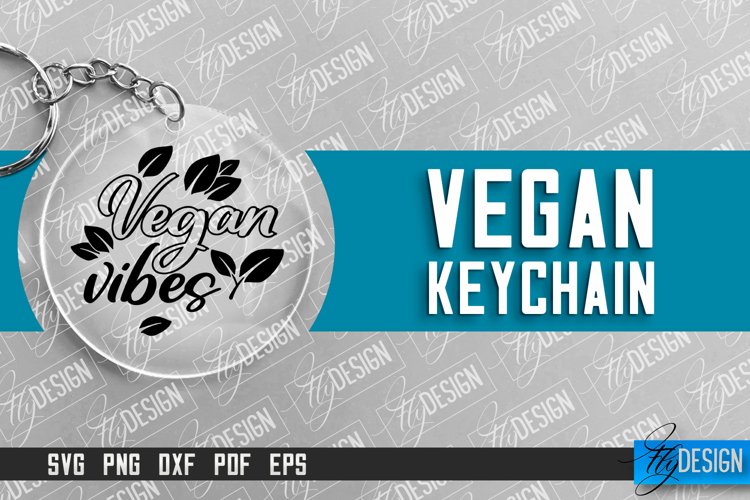 Vegan Keychain Design | Vegan Quotes | Keychain SVG Design