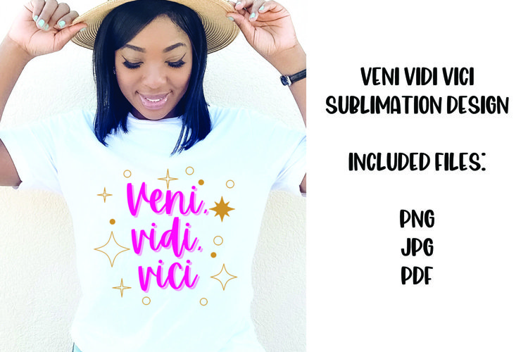 Veni Vidi Vici Sublimation Design example image 1