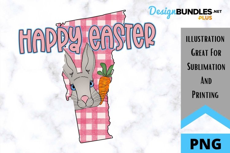 Sublimation Happy Easter State - Vermont - Rabbit