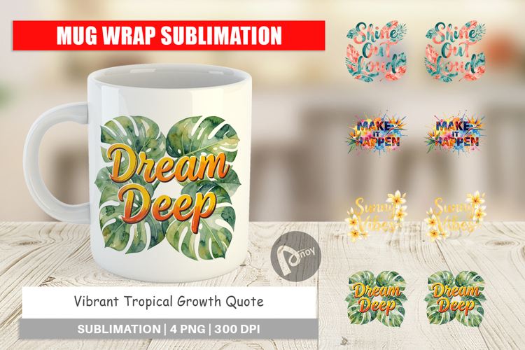 Tropical Growth Quote Mug Wrap