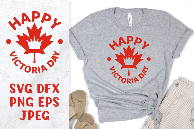 Happy Victoria Day SVG. Patriotic sign