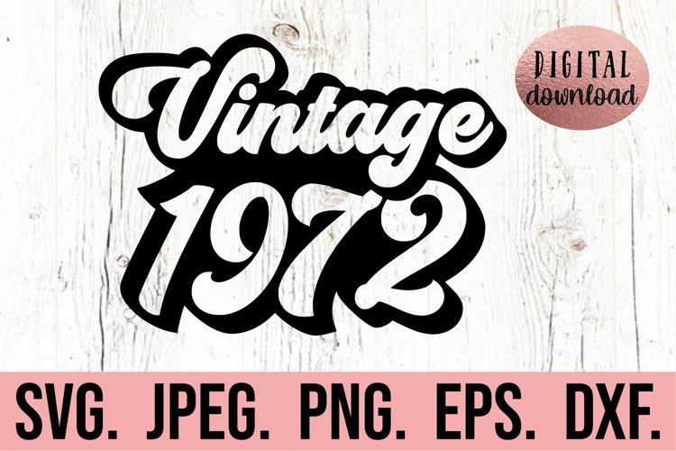 Vintage 1972 SVG - 50th Birthday Clipart - Retro Birthday (1794141