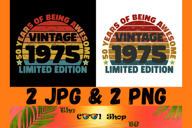 Vintage 1975 50 Years Of Being Awesome Png, Limited Edition