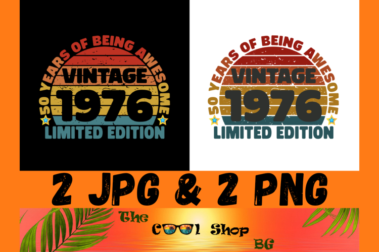 Vintage 1976 50 Years Of Being Awesome Png, Limited Edition