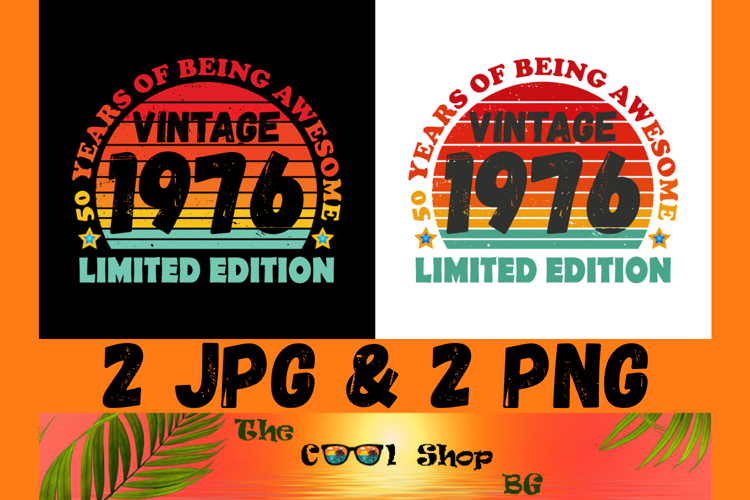 Vintage 1976 50 Years Of Being Awesome Png, Limited Edition