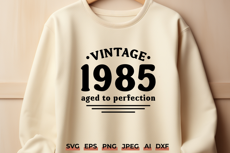 Vintage 1985 Aged to Perfection SVG | 40th Birthday Shirt