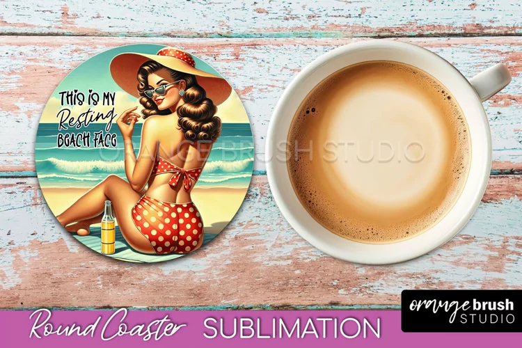Pin Up Girl Coaster - Sarcastic Quote Beach Round Coaster