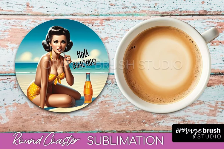 Pin Up Girl Coaster - Sarcastic Quote Beach Round Coaster