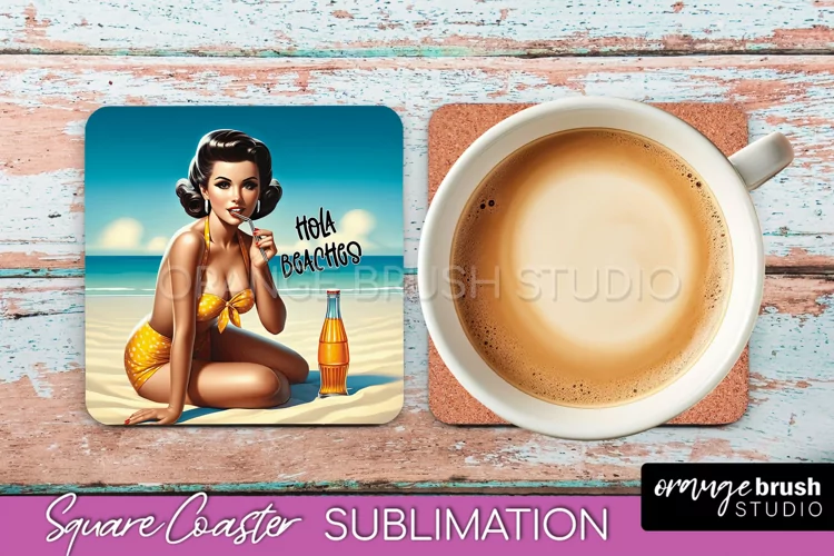 Pin Up Girl Coaster - Sarcastic Quote Beach Square Coaster