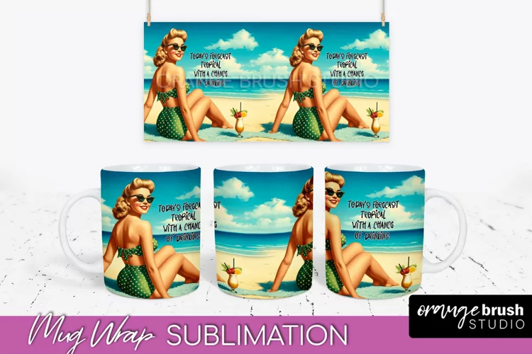 Pin Up Girl Mug Wrap - Sarcastic Quote Beach Mug Sublimation