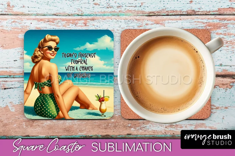 Pin Up Girl Coaster - Sarcastic Quote Beach Square Coaster