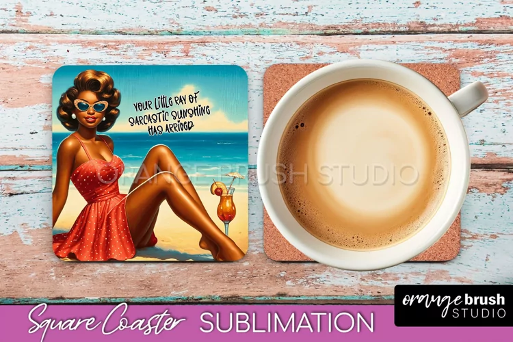 Pin Up Girl Coaster - Sarcastic Quote Beach Square Coaster