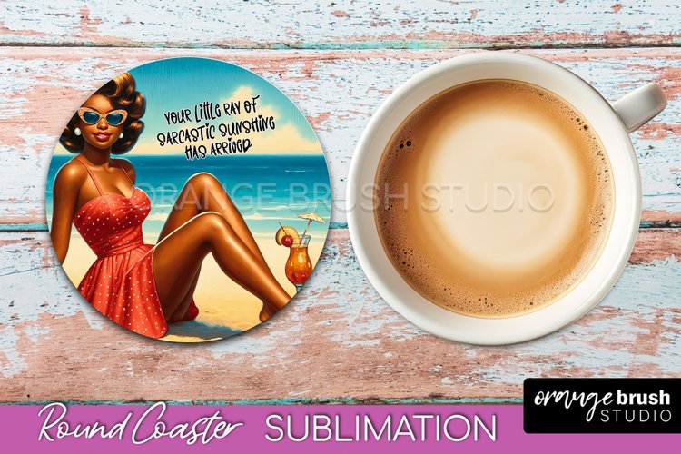 Pin Up Girl Coaster - Sarcastic Quote Beach Round Coaster example image 1