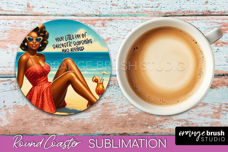 Pin Up Girl Coaster - Sarcastic Quote Beach Round Coaster