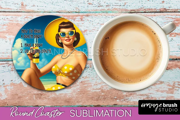 Pin Up Girl Coaster - Sarcastic Quote Beach Round Coaster