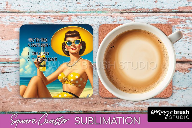 Pin Up Girl Coaster - Sarcastic Quote Beach Square Coaster