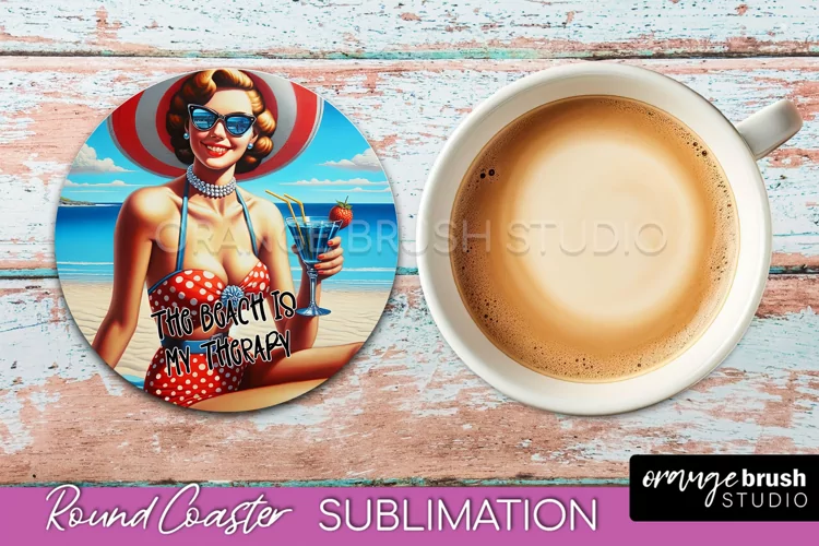 Pin Up Girl Coaster - Sarcastic Quote Beach Round Coaster