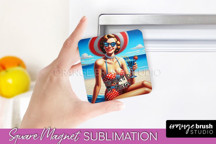Pin Up Girl Magnet Sublimation, Sarcastic Beach Quote Magnet example image 1