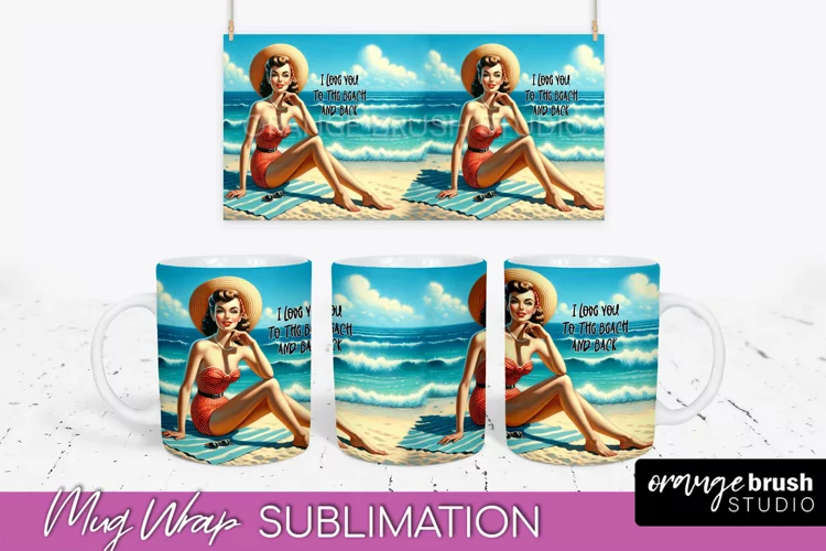 Pin Up Girl Mug Wrap - Sarcastic Quote Beach Mug Sublimation