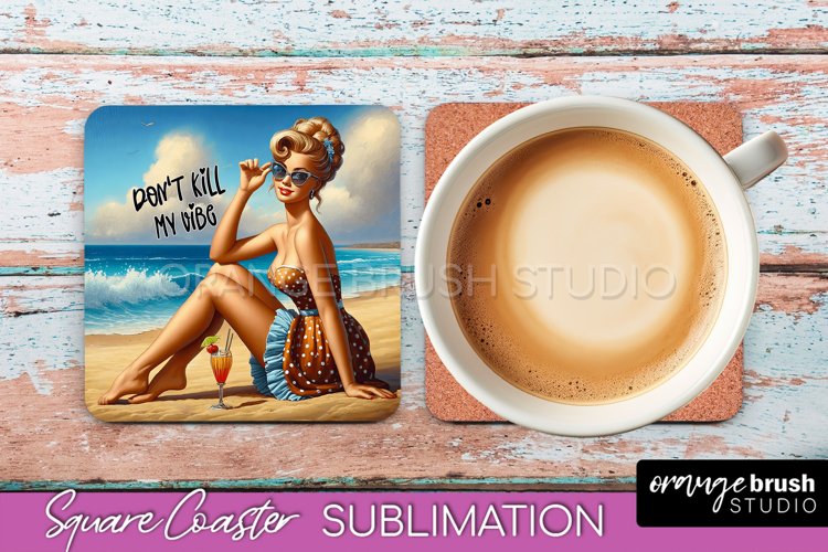 Pin Up Girl Coaster - Sarcastic Quote Beach Square Coaster example image 1