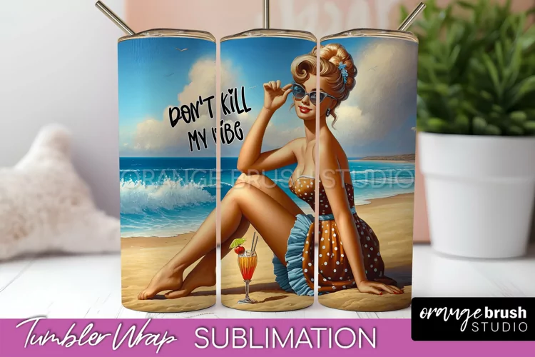 Beach Tumbler Wrap - Sarcastic Pin-up Girl Sublimation