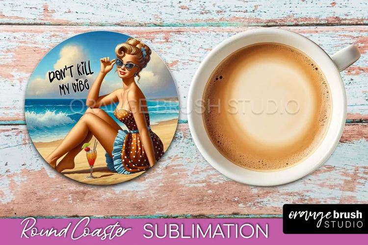 Pin Up Girl Coaster - Sarcastic Quote Beach Round Coaster