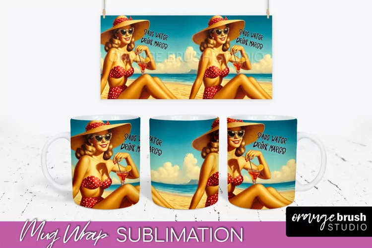 Pin Up Girl Mug Wrap - Sarcastic Quote Beach Mug Sublimation