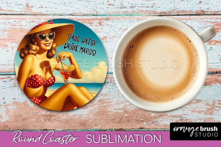 Pin Up Girl Coaster - Sarcastic Quote Beach Round Coaster