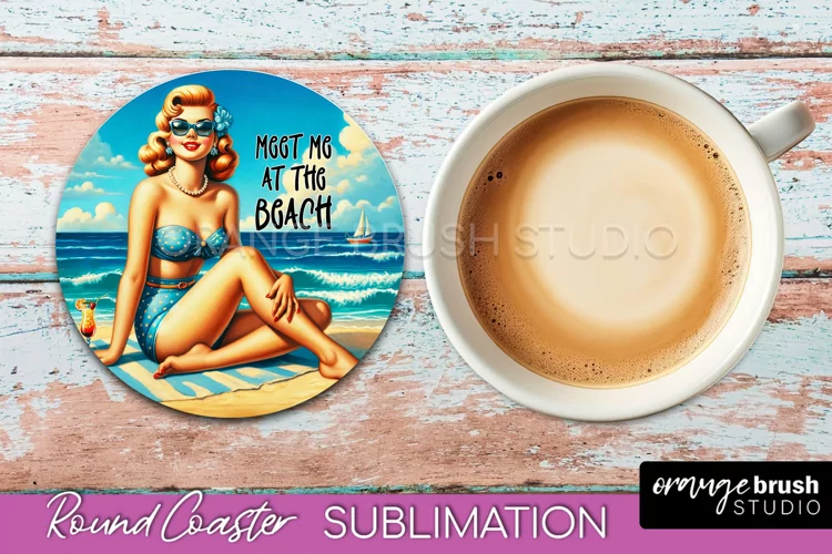 Pin Up Girl Coaster - Sarcastic Quote Beach Round Coaster