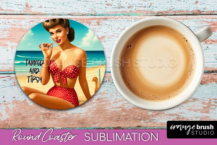 Pin Up Girl Coaster - Sarcastic Quote Beach Round Coaster